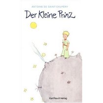 Der Kleine Prinz (German Edition of The Little Prince)