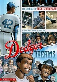 Dodger Dreams: The Courage of Jackie Robinson (Graphic Flash)