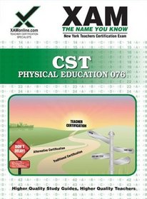 NYSTCE CST Physical Education 076 (XAM CST (Paperback))