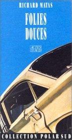 Folies douces (Collection Polar sud) (French Edition)