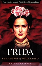 Frida : A Biography of Frida Kahlo