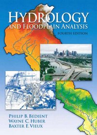 Hydrology and Floodplain Analysis (4th Edition)