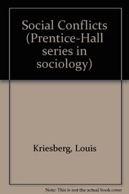 Social Conflicts (Prentice-Hall series in sociology)