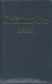 Christmas Tree Land (Facsimile classics series)