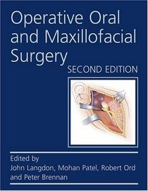 Operative Oral and Maxillofacial Surgery (Hodder Arnold Publication)