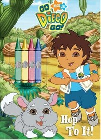 Hop to It! (Go, Diego, Go!) (Color Plus Chunky Crayons)
