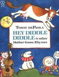 Hey Diddle Diddle: And Other Mother Goose Rhymes