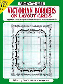 Ready-To-Use Victorian Borders on Layout Grids (Dover Clip-Art Series)