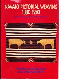 Navajo Pictorial Weaving, 1880-1950: Folk Art Images of Native Americans