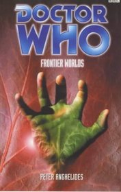 Doctor Who: Frontier Worlds (Eighth Doctor Adventures, Bk 29)