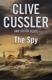 The Spy (Isaac Bell, Bk 3)