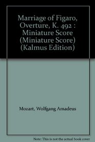 Marriage of Figaro, Overture, K. 492 (Kalmus Edition)
