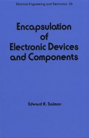 Encapsulation of Electronic Devices and Components (Electrical and Computer Engineering)