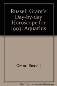 Russell Grant's Day-by-day Horoscope for 1993: Aquarius