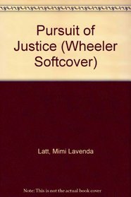 Pursuit of Justice (Wheeler Large Print Book Series (Paper))