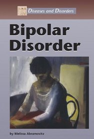 Diseases and Disorders - Bipolar Disorder
