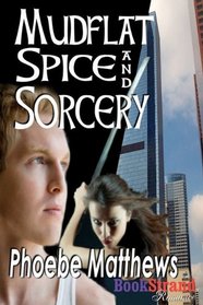 Mudflat Spice and Sorcery [Mudflat 4] (BookStrand Publishing)