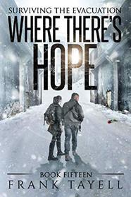 Surviving the Evacuation, Book 15: Where There's Hope