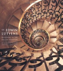 Sir Edwin Lutyens : Designing in the English Tradition