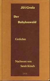 Der Babylonwald: Gedichte 1988 (German Edition)