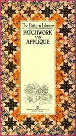 Patchwork and Applique (The Pattern Library )