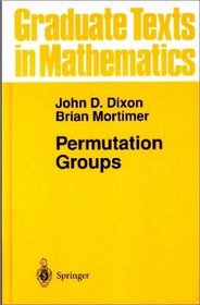Permutation Groups (Graduate Texts in Mathematics)