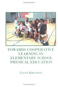 Towards Cooperative Learning in Elementary School Physical Education