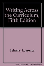 Writing Across the Curriculum, Fifth Edition