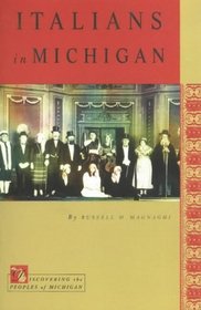 Italians in Michigan (Discovering the Peoples of Michigan Series)