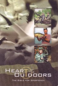 Heart of the Outdoors: The Bible For Sportsmen