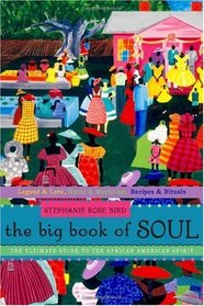 The Big Book of Soul: The Ultimate Guide to the African American Spirit