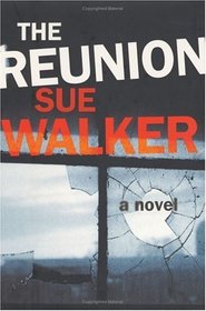 The Reunion : A Novel