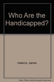 Who Are the Handicapped?