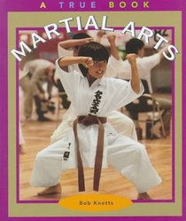 Martial Arts (True Books)