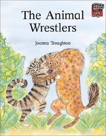 The Animal Wrestlers (Cambridge Reading)
