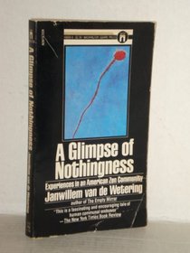 A Glimpse of Nothingness: Experiences in an American Zen Community
