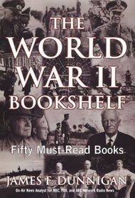 The World War II Bookshelf: Fifty Must-Read Books