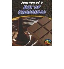 Journey of a Bar of Chocolate (Heinemann First Library: Journey of A...)