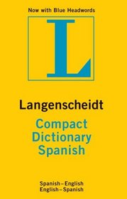SPANISH COMPACT DICTIONARY (Langenscheidt Compact)