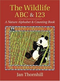 The Wildlife ABC and 123 : A Nature Alphabet and Counting Book