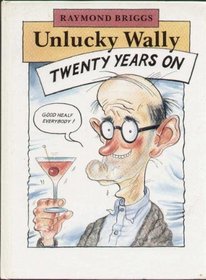 Unlucky Wally Twenty Years on