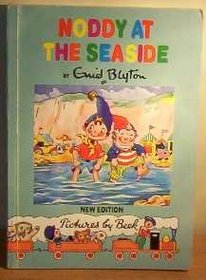 Noddy at the Seaside (The Noddy Library)