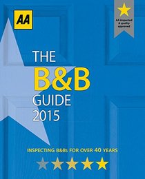 The B&B Guide 2015 (AA Lifestyle Guides)