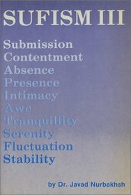 Sufism, No. 3: Submission, Contentment, Absence, Presence, Intimacy, Awe, Tranquility, Serenity (Sufism)