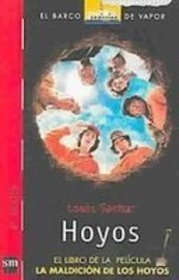Hoyos / Holes: El Libro De La Pelicula, La Maldicion De Los Hoyos (El Barco De Vapor) (Spanish Edition)