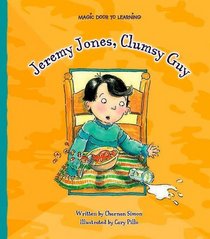 Jeremy Jones, Clumsy Guy (Magic Door to Learning)