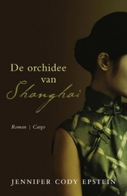 De orchidee van Shanghai (The Painter From Shanghai) (Dutch Edition)