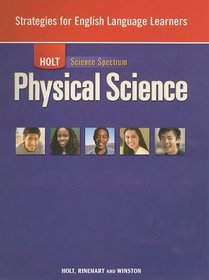 Holt Science Spectrum Physical Science: Strategies for English Language Learners