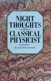 Night Thoughts Of A Classical Physicist