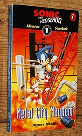 Sonic Adventure Gamebook: Metal City Mayhem Bk. 1 (Puffin Adventure Gamebooks)